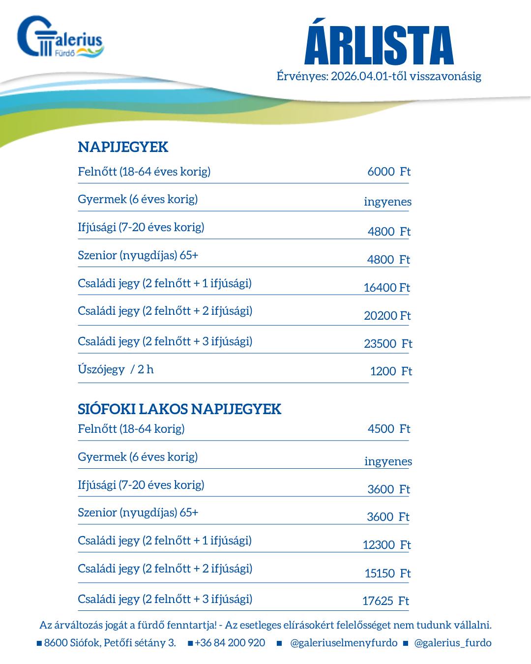 Galerius Fürdő árjegyzéke 2026